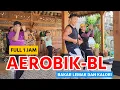 Download Lagu FULL SATU JAM SENAM BL + AEROBIK SUPER BRUTAL