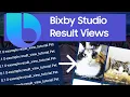 Bixby Studio - Result View Tutorial
