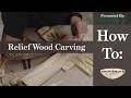 Woodcraft 101 with Eric Gorges Relief Carving