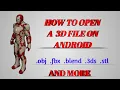 OPEN ANY 3D FILE ON ANDROID OBJ BLEND STL PRO TECH