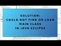 Error could not find or load main class error in java eclipse - Resolved