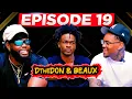 Atlanta is NOT sweet DTHEDON BEAUX Episode 19 ft RealLife Solid