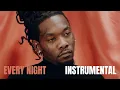 Offset - Every Night (Instrumental) feat. Don Toliver