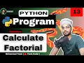 Calculate Factorial in Python Simple Way Python Programs Day 13