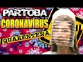 Download Lagu ParTOBA CORONAVÍRUS QUARENTENA 🔥 🦠