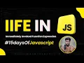 Day 14 - What is IIFE in Javascript Javascript Interview Questions