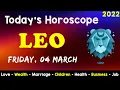 Aj Ka Din Kaisa Rahe Ga Leo Daily Horoscope Horoscope Today Aj Ka Din 04 March 2022