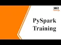 PySpark Training Apache Spark With Python Training PySpark MLlib Online Course - HKR Trainings
