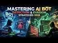 Mastering AI Bot Detection and Evasion Strategies 2026