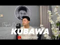 Download Lagu KUBAWA - TEGUH DA4 (COVER) Original by Elvy Sukaesih