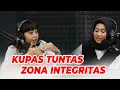 Download Lagu EPSODE II : KUPAS TUNTAS ZONA INTEGRITAS