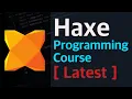 Haxe Tutorial - Get Up and Running with Haxe LATEST