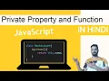Private property and function in JavaScript in Hindi Advance JavaScript tutorial with Question
