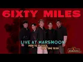 เวทย์มนต์ - Sixty Miles Live at MarsMoon