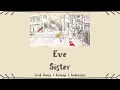 Download Lagu Eve - Sister (シスター) | LIRIK KANJI/ROMAJI/INDONESIA
