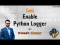 Mastering Python Logging How to Enable and Utilize Python s Logging Module by Dinesh Kumar Sir