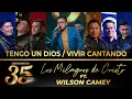 Download Lagu Los Milagros de Cristo ft. Wilson Camey - Tengo Un Dios / Vivir Cantando  - 35 Años (En Vivo)