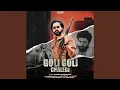 Download Lagu Goli Goli Chalegi