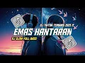 Lagu DJ SLOW FULL BASS • EMAS HANTARAN || DJ TIKTOK TERBARU 2025 !!!
