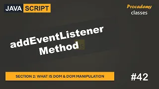 addEventListener Method DOM DOM Manipulation A Complete JavaScript Course