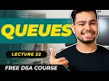 Lecture - 22 Queues Free DSA Course AlgoPrep DSA Course