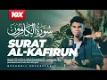 Download Lagu QURAN SURAT AL-KAFIRUN - MUZAMMIL HASBALLAH | 10X - JUZ 30 | MUROJA'AH - TADABBUR - IRAMA KURDI