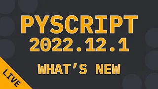 What s New in PyScript 2022 12 1