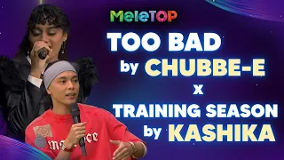 Too Bad by Chubbe-E x Training Season by Kashika (Live) | MeleTOP Special Astro30 | Nabil & Namie