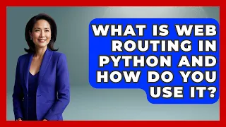 What Is Web Routing In Python And How Do You Use It - Python Code School