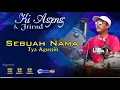 Download Lagu SEBUAH NAMA. TYA AGUSTIN.  KY AGENG \u0026 FRIENDS