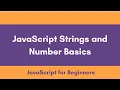 JavaScript Strings and Numbers Basics JavaScript Tutorial for Beginners 2020