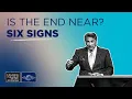 Is The End Near Six Signs - Part 1 Dr Michael Youssef