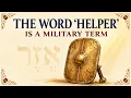 The Hebrew Word for Helper Is a Military Term and It Changes Everything About Women