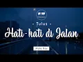 Lagu Tulus - Hati hati di Jalan (Male Key) Karaoke Piano