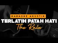 Download Lagu Terlatih Patah Hati - The Rain ( Karaoke Akustik )