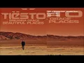 Tiësto & Brieanna Grace - Beautiful Places