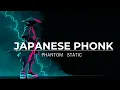 PHANTOM SQUAD Vol 33 - PHANTOM STATIC Dark Japanese Phonk Mix