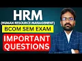 Download Lagu HRM Important Question 2025 | Human Resource Management | Semester Exam | CWG for BCOM