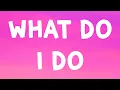 SZA - What Do I Do Lyrics)