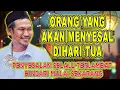 Lagu Pengajian Gus Baha | ORANG YANG AKAN MENYESAL DIHARI TUA | #gusbahaterbaru 2025