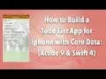 How to Build a Todo List App with Core Data for Iphone Xcode 9 and Swift 4
