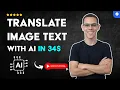 How to TRANSLATE TEXT in IMAGES with AI in 34 S