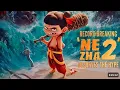 Download Lagu Ni zha 2 //nizha2 full hindi movie 🎥🎥 