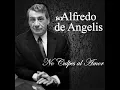Entre Tu Amor y Mi Amor (feat. Juan Carlos Godoy) - Alfredo De Angelis