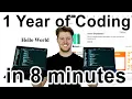 1 Year of Coding in 8 Minutes