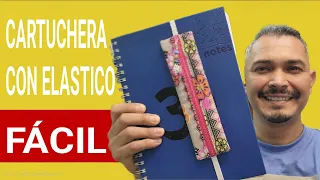 Cartuchera con Elástico para Cuadernos ✂️ | Proyecto Fácil de Costura Creativa