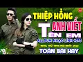 Lagu Thiệp Hồng Anh Viết Tên Em ⭐ LK Nhạc Vàng Xưa Ngọt Ngào Say Đắm Bao Thế Hệ, Toàn Bài Hay Bất Hủ
