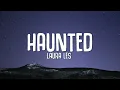 laura les - Haunted (Lyrics) Euphoria