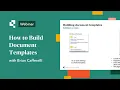How to Build Document Templates Webinar Clip