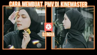 cara membuat vmp di kinemaster dj india viral